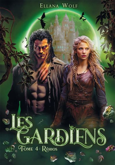 Les gardiens Tome 4 : Réhios