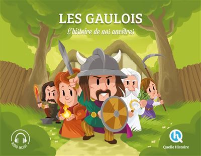 Les Gaulois (Classique +) L'histoire de nos ancêtres