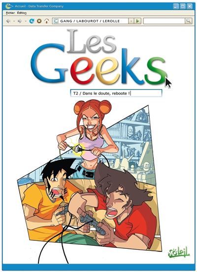 Les Geeks T02 - Dans le doute reboote Dans le doute, reboote !