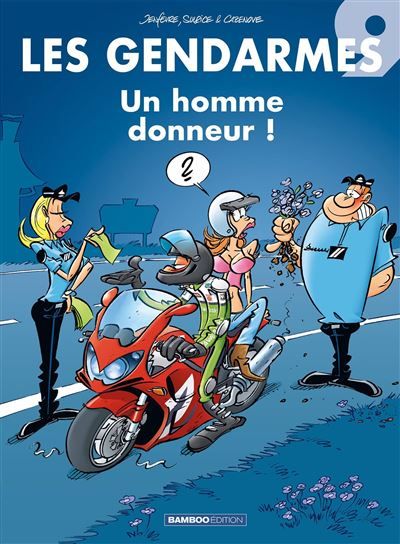 Les Gendarmes - tome 09 Un homme donneur ! - Henri Jenfèvre