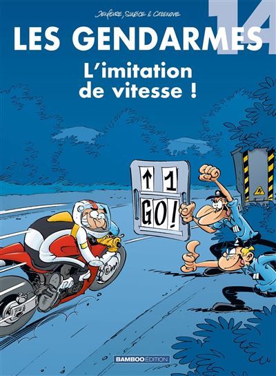 Les Gendarmes - tome 14 L'imitation de vitesse ! - Henri Jenfèvre