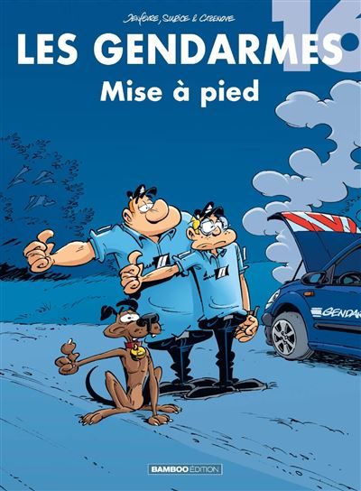 Les Gendarmes - tome 16 - top humour Mise à pied - Henri Jenfèvre