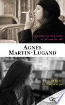 Les Gens heureux lisent et boivent du café suivis de La Vie est facile, ne t'inquiète pas