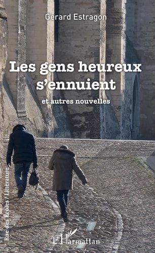 Les gens heureux s'ennuient - et autres nouvelles