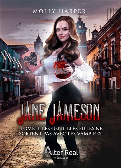 Les gentilles filles ne sortent pas avec les vampires Jane Jameson - T02