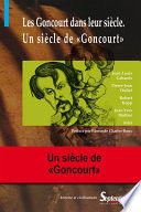 Les Goncourt dans leur siècle