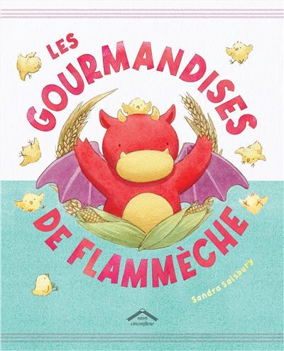 Les gourmandises de Flammèche Album - dès 4 ans