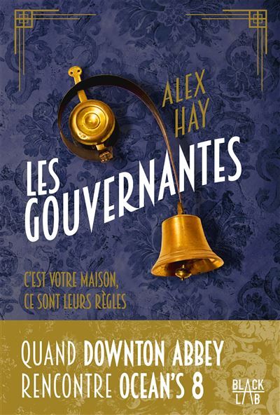 Les gouvernantes C'est votre maison. Ce sont leurs règles