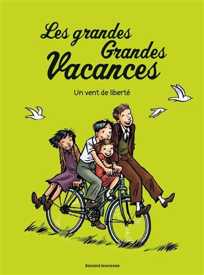 Les grandes grandes vacances, Tome 05 Un vent de liberté