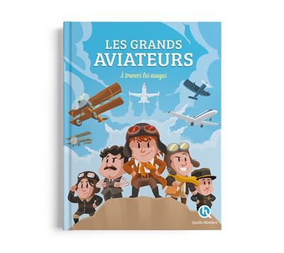 Les grands aviateurs À travers les nuages - Bruno Wennagel