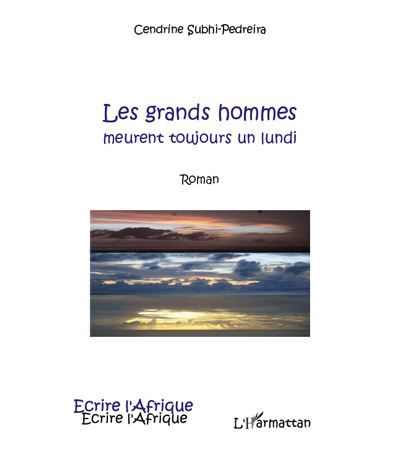 Les grands hommes Meurent toujours un lundi