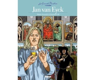 Les Grands Peintres - Jan van Eyck Le Retable de l'Agneau mystique