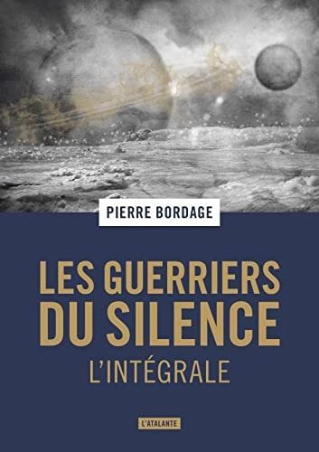 Les Guerriers du Silence Intégrale