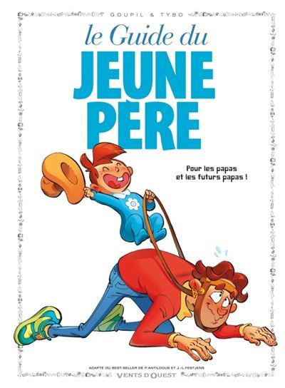 Les Guides en BD - Tome 01 Le Jeune père