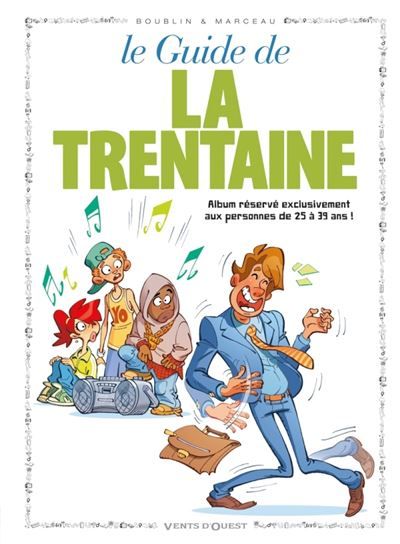 Les Guides en BD - Tome 11 La Trentaine