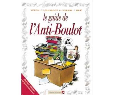 Les Guides en BD - Tome 15 L'Anti-boulot
