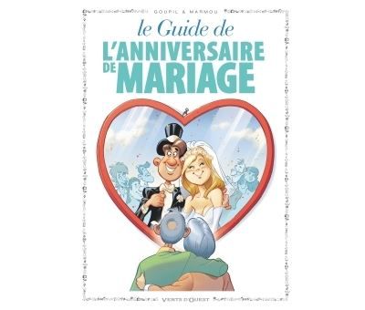 Les Guides en BD - Tome 47 L'anniversaire de mariage