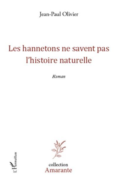 Les hannetons ne savent pas l'histoire naturelle Roman