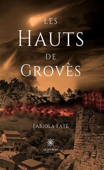 Les hauts de grovès Tome I et II