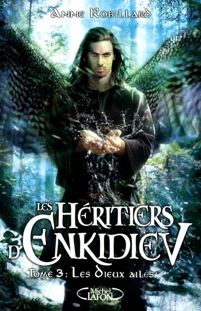 Les Héritiers d'Enkidiev - Tome 3 Les dieux ailés
