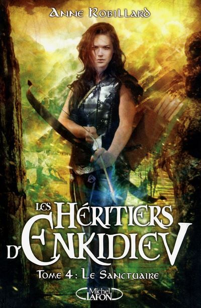 Les Héritiers d'Enkidiev - Tome 4 Le sanctuaire