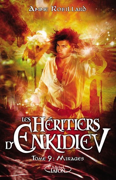 Les Héritiers d'Enkidiev - tome 9 Mirages