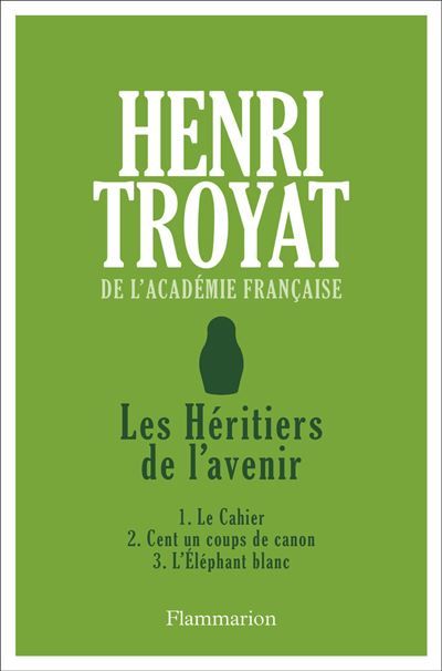 Les Héritiers de l'avenir 1. Le Cahier - 2. Cent un coups de canon - 3. L'Éléphant blanc