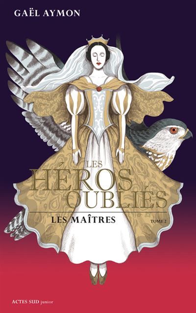 Les héros oubliés T. 2 Les maîtres