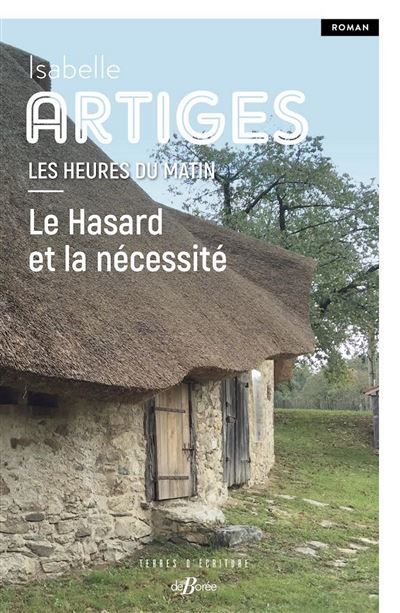 Les heures du matin T1 Le Hasard et la nécessité