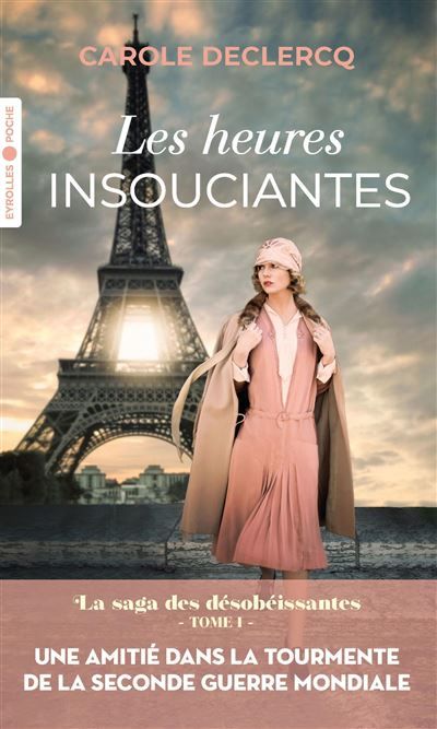Les heures insouciantes La saga des désobéissantes (tome 1)