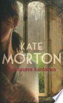 Les Heures lointaines