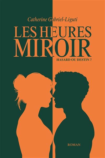Les Heures Miroir Hasard ou destin ?