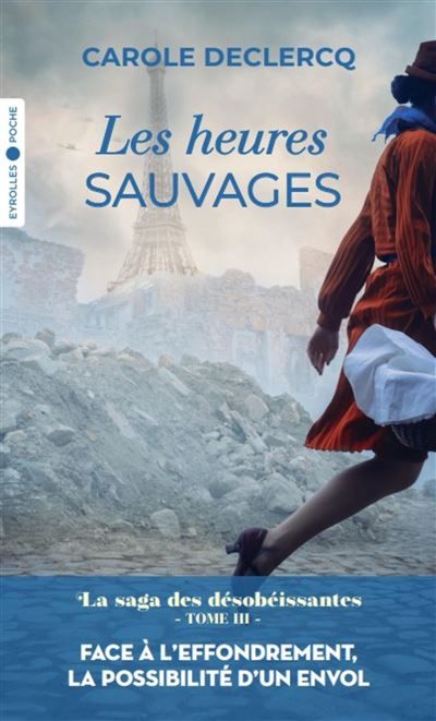 Les heures sauvages saga des desobeissantes,3