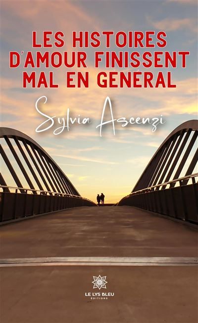 Les histoires d'amour finissent mal en général