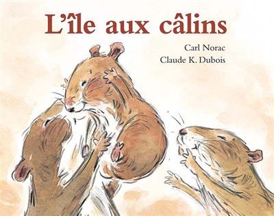 Les histoires de Lola : L'île aux câlins -  - Claude K. Dubois