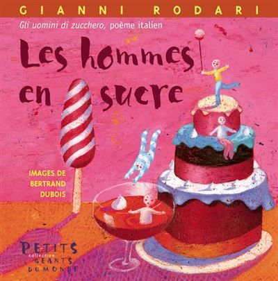 Les hommes en sucre Texte en français suivi du texte original - Gli uomini di zucchero