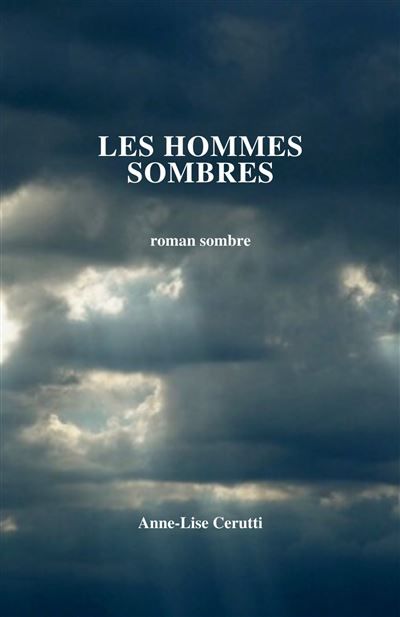 Les Hommes sombres Roman sombre