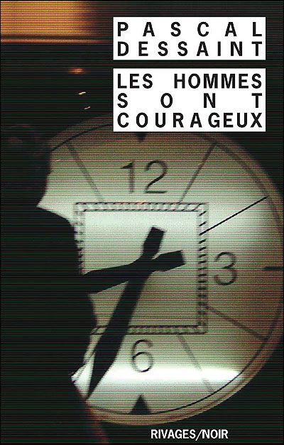 Les Hommes sont courageux