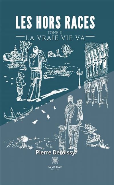 Les Hors Races Tome II : La Vraie Vie Va