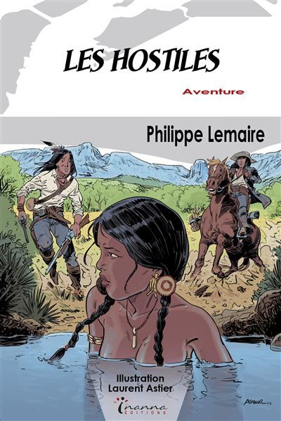 Les Hostiles - Laurent Astier