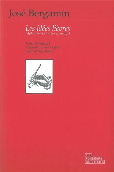 Les Idées lièvres Aphorismes et notes en marge