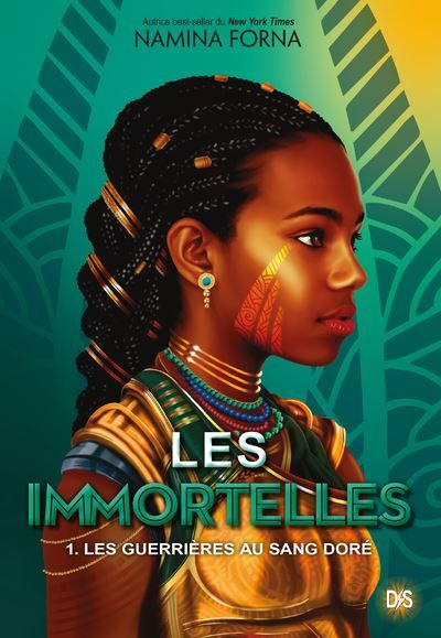 Les Immortelles - Tome 01 Les Guerrières au sang doré (broché)