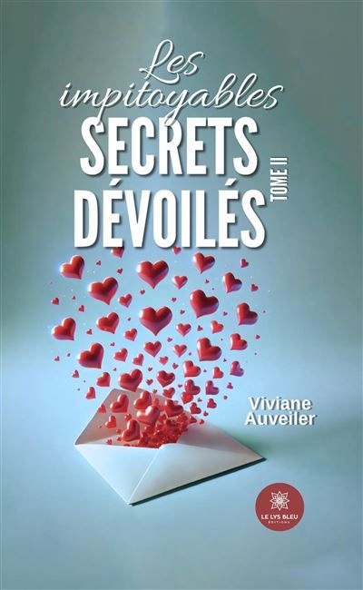 Les impitoyables secrets dévoilés Tome II