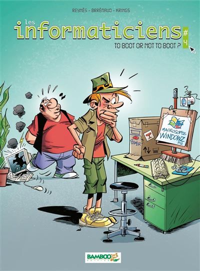 Les Informaticiens To boot or not to boot