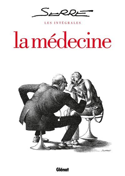 Les Intégrales Serre - La Médecine L'intégrale