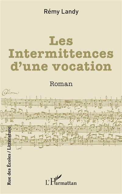 Couverture de Les Intermittences d’une vocation par Rémy Landy