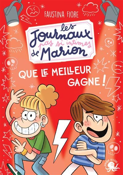 Les Journaux (pas si) intimes de Marion - Que le meilleur gagne ! - Faustina Fiore