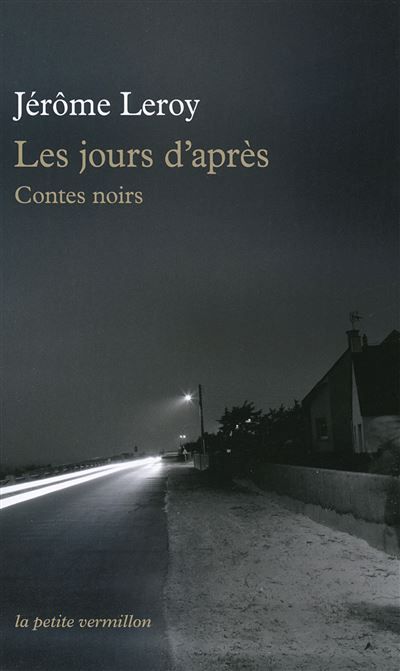 Les jours d'après Contes noirs