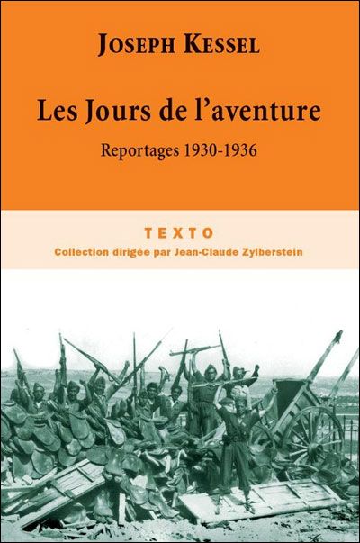 Les jours de l'aventure Reportages 1930-1936