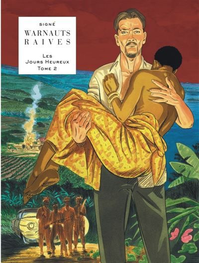 Les Jours Heureux - Tome 2 - Nouvelle vague -  Raives